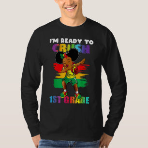 Dabbing Girl I'm Ready To Crush 1st Grade Back To  T-Shirt