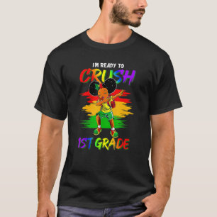 Dabbing Girls I'm Ready To Crush 1st Grade Back To T-Shirt