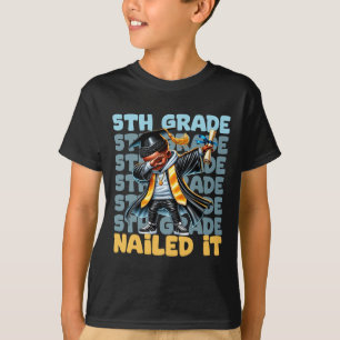 Dabbing Graduation Boy 5th Grade Nailed It Cl Of 2 T-Shirt