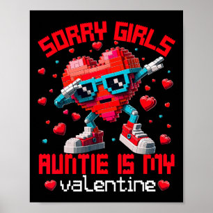 Dabbing Heart Sorry Girls Auntie Valentine Buildin Poster