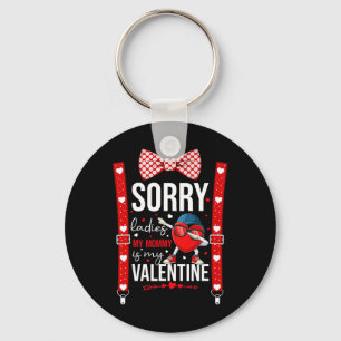 Dabbing Heart Sorry Ladies My Mommy Is My Valentin Key Ring