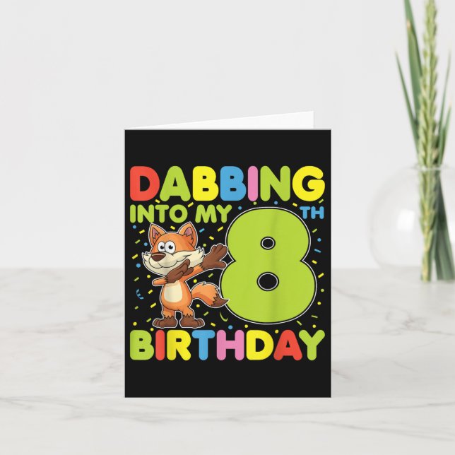 Dabbing Into My 8th Birthday Fox Eight Years Old B Card (Front)