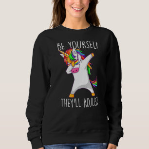 Dabbing Lgbtq Unicorn Pride Be Yourself They'll Ad Sweatshirt