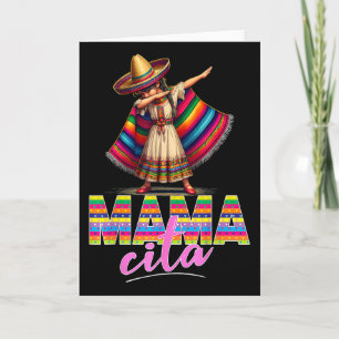 Dabbing Mexican Poncho Sombrero Cinco De Mayo Mama Card