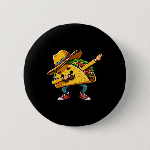 Dabbing Mexican Taco Cinco De Mayo Boys Men Sombre 6 Cm Round Badge