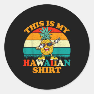 Dabbing Ne This Is My Hawaiian Shirts For Women Classic Round Sticker