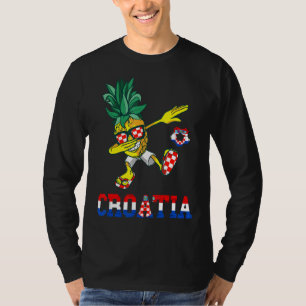 Dabbing Pineapple Croatia Croatia Flag Hrvatska So T-Shirt