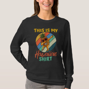 Dabbing Pineapple Women Men Boys Girls This Is My T-Shirt