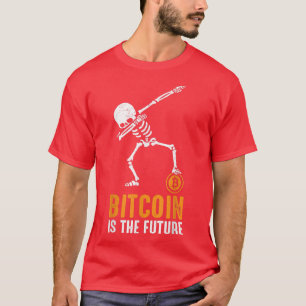 Dabbing Pirate Skeleton Bitcoin Is The Future Cryp T-Shirt