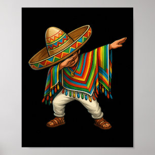 Dabbing Poncho Mexican Boy Dab Cinco De Mayo Sombr Poster