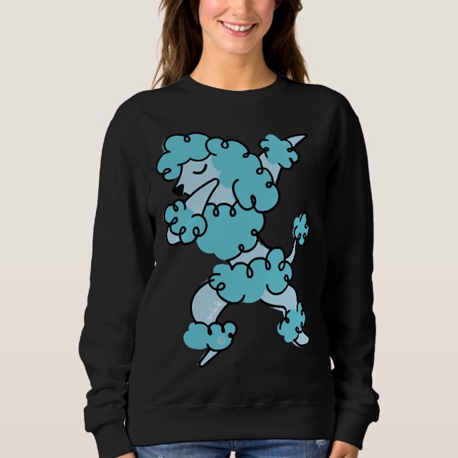 Dabbing Poodle     Sweatshirt (Front)
