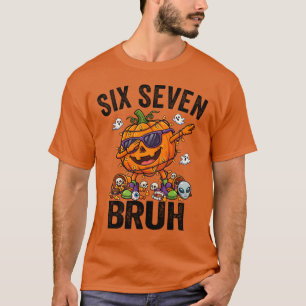 Dabbing Pumpkin Six Seven Bruh 6 7 Halloween 67 T-Shirt