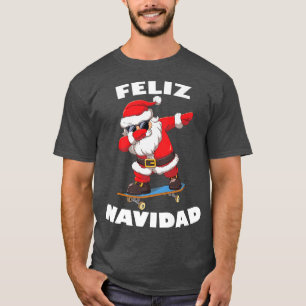 Dabbing Santa Claus Merry Christmas Feliz Navidad T-Shirt