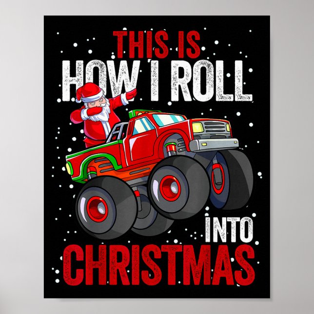 Dabbing Santa Claus Monster Truck Boys Christmas X Poster (Front)
