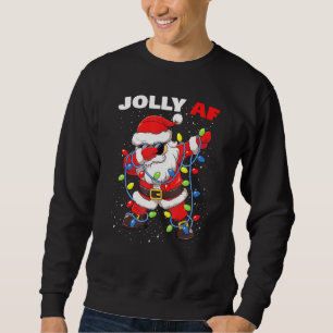 Dabbing Santa In Sunglasses Jolly Af Inappropriate Sweatshirt