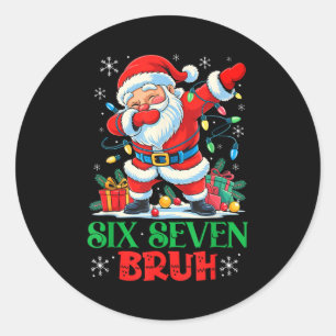 Dabbing Santa Six Seven Bruh Funny Christmas 6 7 M Classic Round Sticker