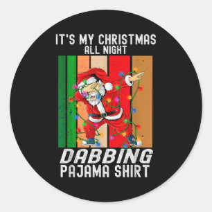 Dabbing Santaclaus All Christmas Night Dab Dance  Classic Round Sticker