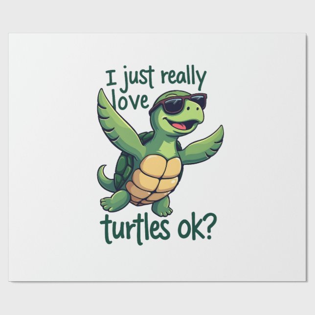 Dabbing Sea Turtle I Just Really Love Turtles Ok_  Wrapping Paper (Flat)