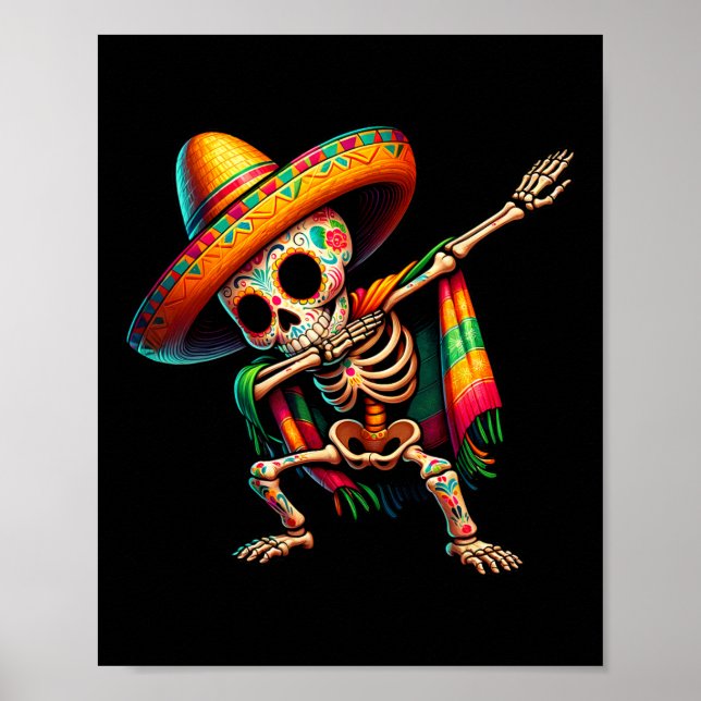Dabbing Skeleton Cinco De Mayo Sombrero Poncho Mex Poster (Front)
