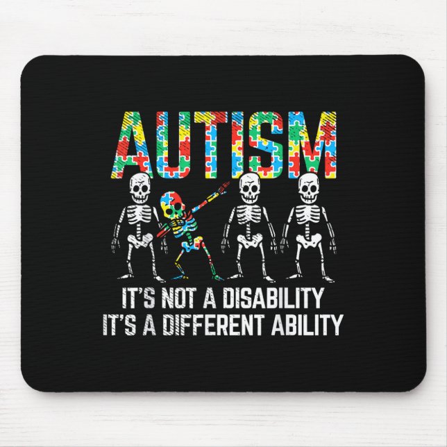 Dabbing Skeleton Not A Disability Autism Awareness Mouse Pad (Front)