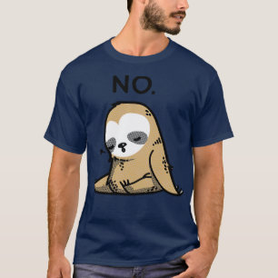 Dabbing Sloth NO T-Shirt
