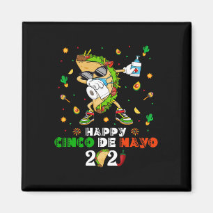 Dabbing Taco Cinco De Mayo 2021 Face Mask Quaranti Magnet