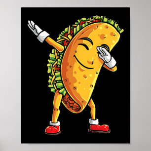 Dabbing Taco Cinco De Mayo Funny Boys Men Mexican  Poster