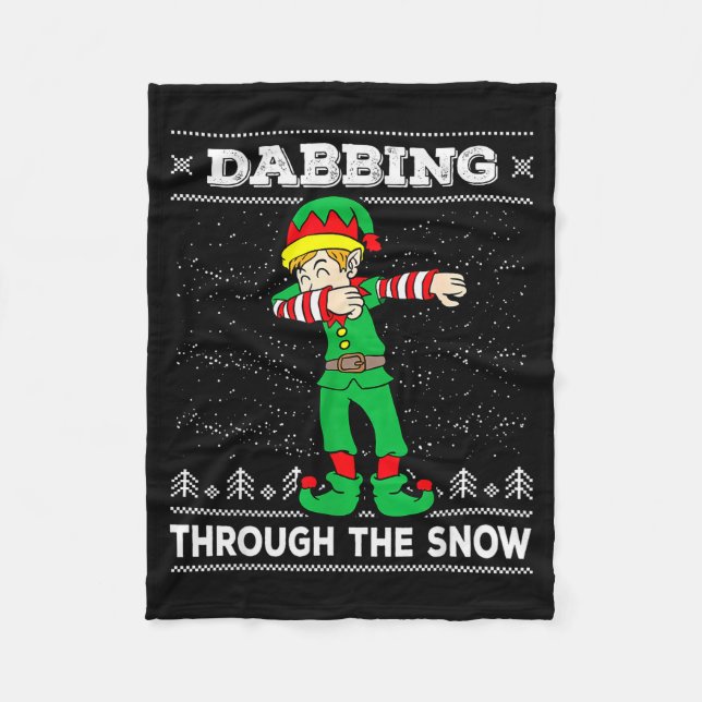 Dabbing Through The Snow Elf Dab Ugly Christmas Sw Fleece Blanket (Front)