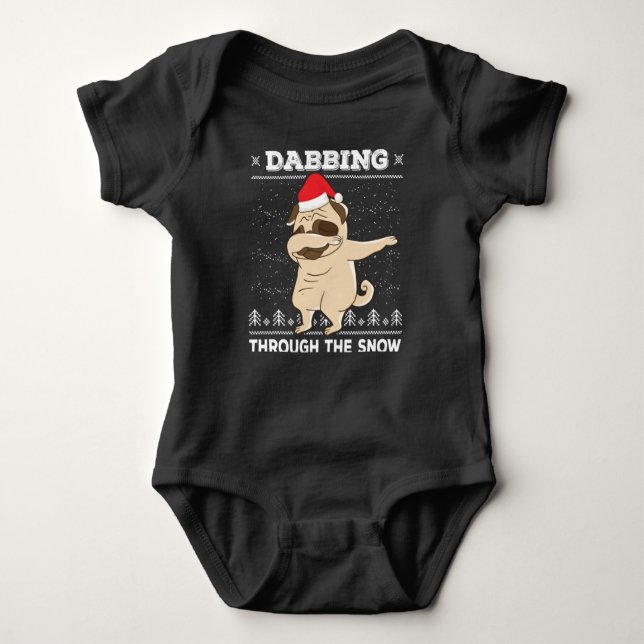 Dabbing Through The Snow Pug Ugly Christmas Sweate Baby Bodysuit (Front)