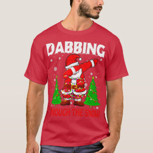 Dabbing through the snow santa claus  T-Shirt