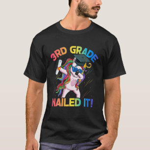 Dabbing Unicorn 3Rd Grade Nailed It Girls Boys Gra T-Shirt