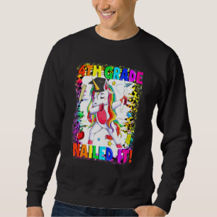 Dabbing Unicorn 4th Grade Nailed It Back To School Sweatshirt