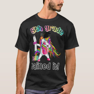 Dabbing Unicorn 5th Grade I Still Nailed It Gradua T-Shirt
