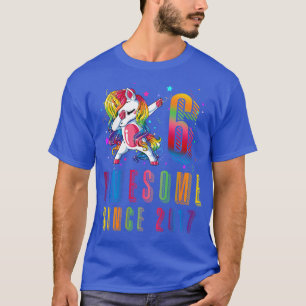 Dabbing Unicorn 6th Birthday Awesome Since 2017 T-Shirt