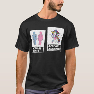 Dabbing Unicorn Activity Assistant Coordinator Pro T-Shirt