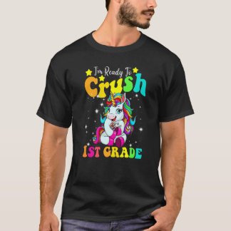 Dabbing Unicorn I'm Ready To Crush 1st Grade Back  T-Shirt