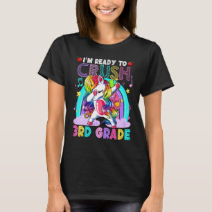 Dabbing Unicorn I'm Ready To Crush 3rd Grade Back  T-Shirt