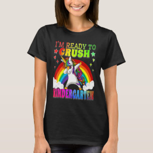 Dabbing Unicorn I'm Ready To Crush Kindergarten Sc T-Shirt