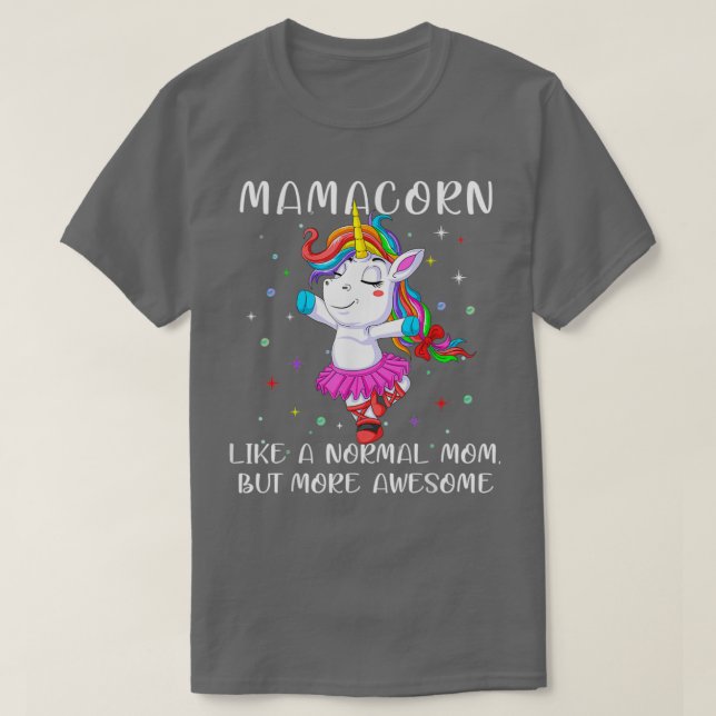 dabbing unicorn mamacorn mama unicorn Motherx27s D T-Shirt (Design Front)