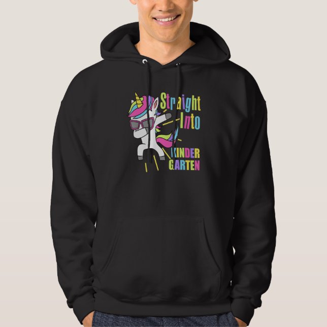 Dabbing Unicorn Straight Into Kindergarten First D Hoodie (Front)