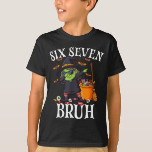 Dabbing witch six seven bruh 6 7 halloween 67 bruh T-Shirt