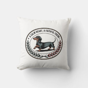 Dachshund A Calm Heart, A Faithful Friend Cushion