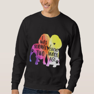 Dachshund Ago Cute Mama Mum Sweatshirt