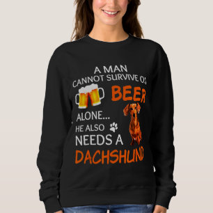 Dachshund Also Sweatshirt