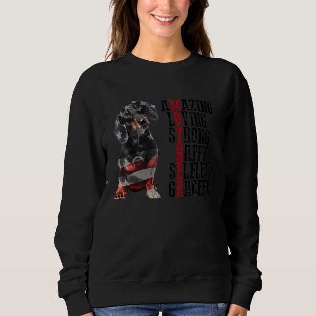 Dachshund Amazing Loving Strong Happy Selfless Gra Sweatshirt (Front)