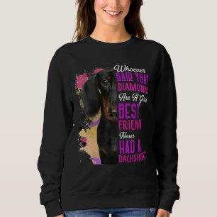 Dachshund Are A Girls Best Friend Dog Mama Mum Mum Sweatshirt