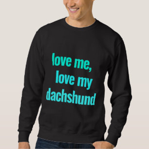 Dachshund Breed Dog Owner Sweatshirt