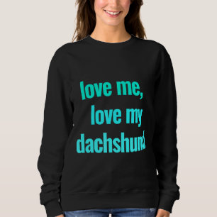 Dachshund Breed Dog Owner Sweatshirt