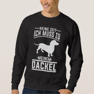 Dachshund Dachshund  Dachshund Holder Dachshund Sweatshirt