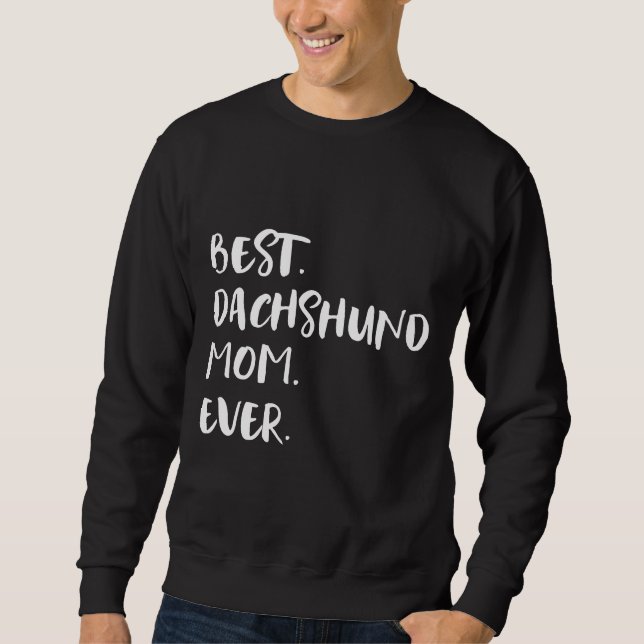 Dachshund Dachshund Dachshund Sweatshirt (Front)